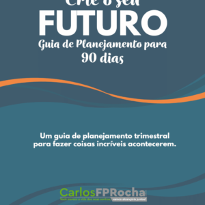 Guias 90 dias para resultados incríveis