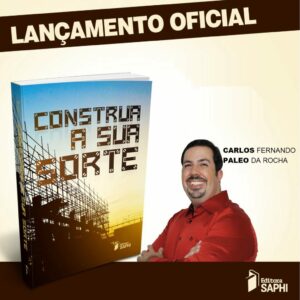 Construa a sua sorte